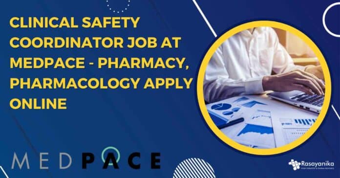 Medpace Clinical Safety Coordinator