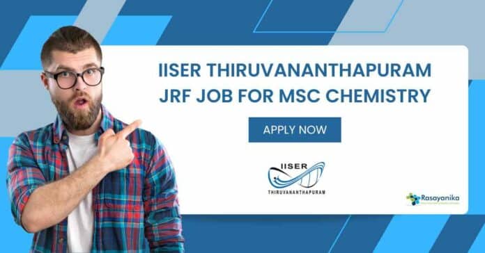 IISER Thiruvananthapuram JRF Job