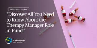 "Discover All You Need to Know About the Therapy Manager Role in Pune!"