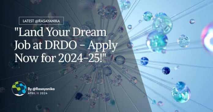 DRDO-ACEM Graduate Apprenticeship 2024 For Chemical Tech & Chem Engg With Stipend, Apply Now