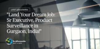 "Land Your Dream Job: Sr Executive, Product Surveillance in Gurgaon, India!"