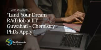 "Land Your Dream RA(I) Job at IIT Guwahati - Chemistry PhDs Apply!"