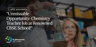"Unmissable Opportunity: Chemistry Teacher Job at Renowned CBSE School!"
