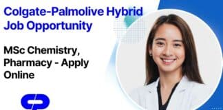 Colgate-Palmolive Hybrid Job Opportunity For MSc Chemistry, Pharma - Apply Online