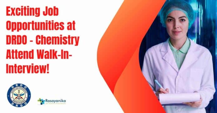 DRDO-DLJ Chemistry Research Job Openings