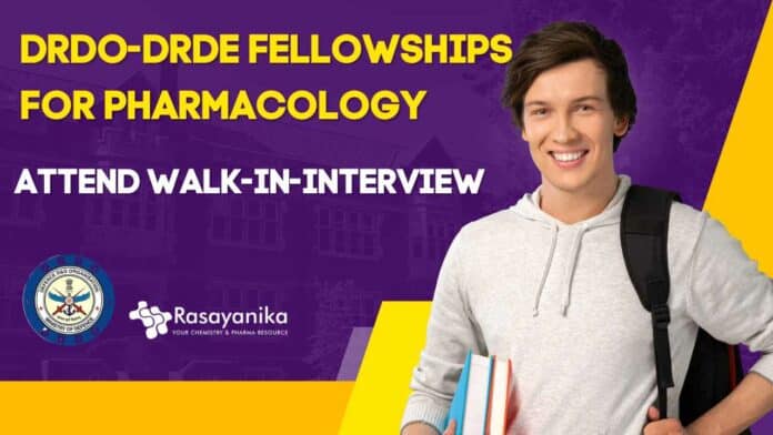 DRDO-DRDE Fellowships For Pharmacology