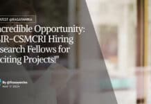 "Incredible Opportunity: CSIR-CSMCRI Hiring Research Fellows for Exciting Projects!"