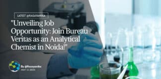 "Unveiling Job Opportunity: Join Bureau Veritas as an Analytical Chemist in Noida!"