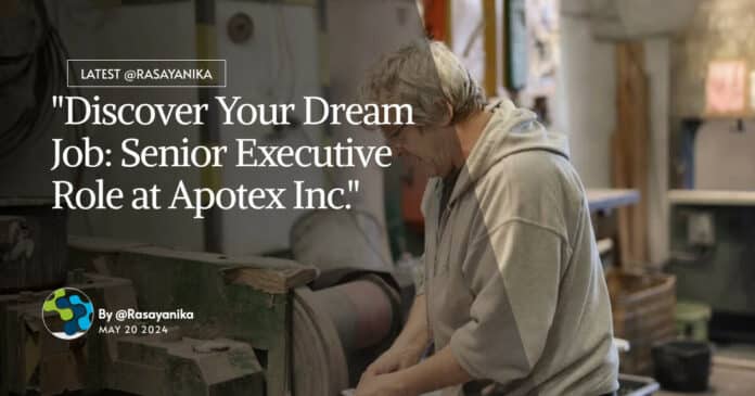 "Discover Your Dream Job: Senior Executive Role at Apotex Inc."
