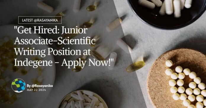 "Get Hired: Junior Associate-Scientific Writing Position at Indegene - Apply Now!"