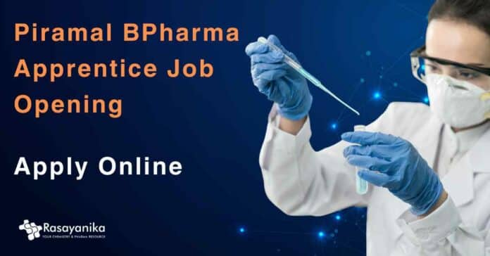 Piramal BPharma Apprentice Job