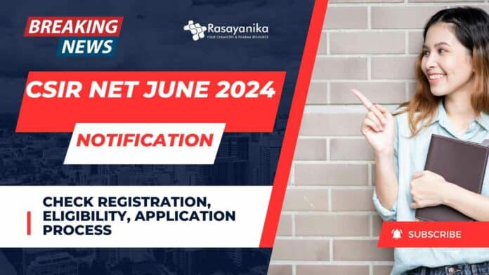 CSIR NET June 2024 Application Form & REGISTRATION Process