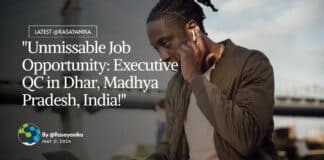 "Unmissable Job Opportunity: Executive QC in Dhar, Madhya Pradesh, India!"