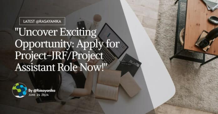Chemistry IISER Bhopal Project-JRF/ Assistant Job - Apply Now