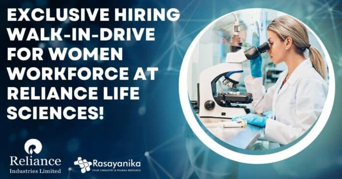 Reliance Life Sciences Walk-In For Women - Chemistry & Chemical Engg Eligible