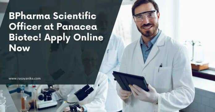 BPharma Scientific Officer at Panacea