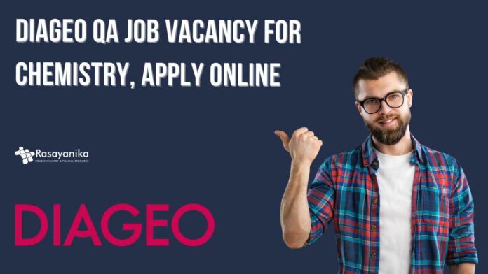 DIAGEO QA Job Vacancy