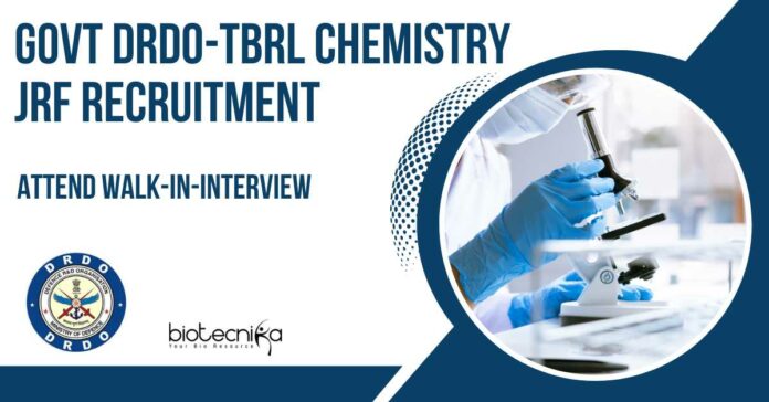 DRDO-TBRL Chemistry JRF Recruitment