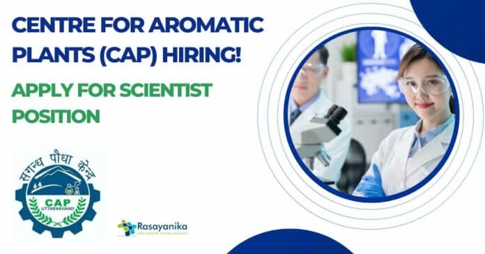 Centre for Aromatic Plants (CAP) Hiring!