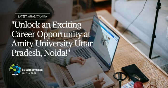 Pharma Jobs at Amity University - Apply Online