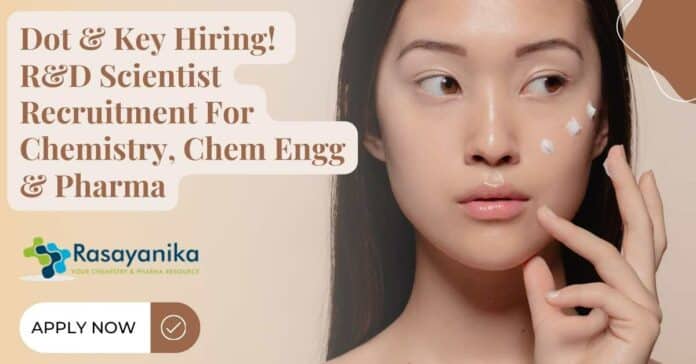 Dot & Key Hiring! R&D Scientist