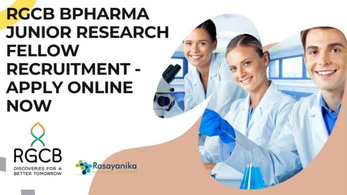 RGCB BPharma JRF Recruitment