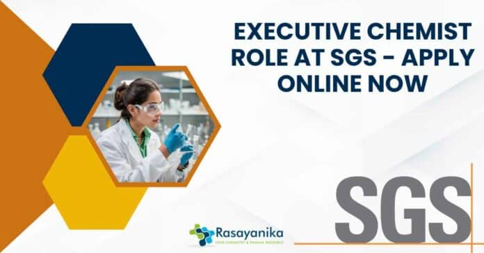 Executive Chemist Role at SGS - Apply Online Now