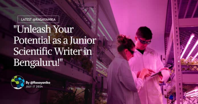 "Unleash Your Potential as a Junior Scientific Writer in Bengaluru!"