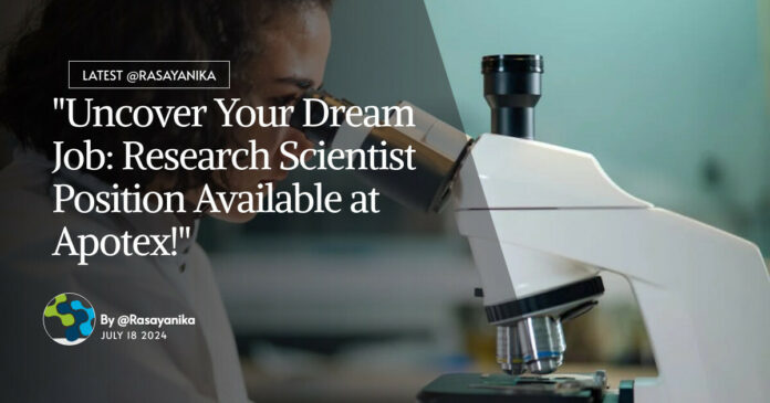 "Uncover Your Dream Job: Research Scientist Position Available at Apotex!"