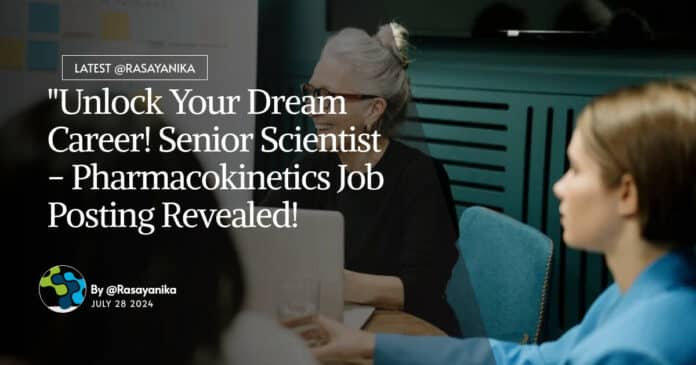 BPharma Pharmacokinetics Job Posting at AstraZeneca - Apply Online