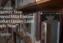 "Discover How General Mills Ensures Product Quality Lasts! Apply Now!"