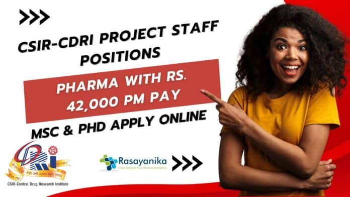 CSIR-CDRI Pharma Project Staff Recruitment