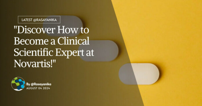 Novartis Clinical Scientific Expert For Pharma, Apply Online