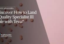 "Discover How to Land a Quality Specialist III Role with Teva!"