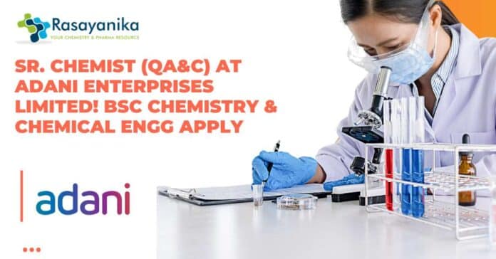 Chemist at Adani Enterprises Limited