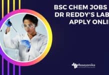 BSc Chem Jobs at Dr Reddy's Labs - Apply Online