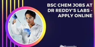 BSc Chem Jobs at Dr Reddy's Labs - Apply Online