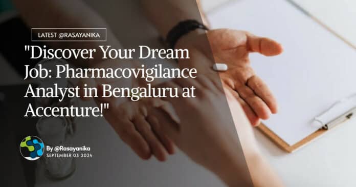 Pharmacovigilance Analyst Job Accenture!