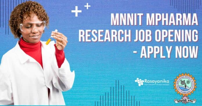 MNNIT MPharma Research Job