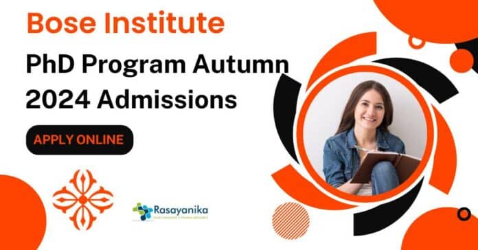 Bose Institute PhD Admissions 2024 Autumn Session