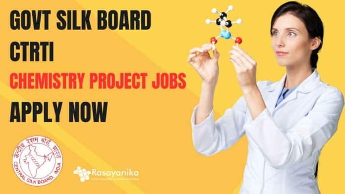 Govt Silk Board CTRTI Chemistry