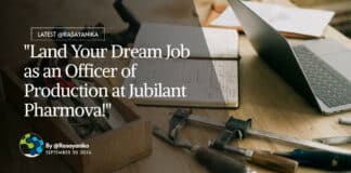"Land Your Dream Job as an Officer of Production at Jubilant Pharmova!"