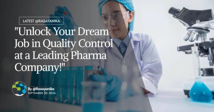 "Unlock Your Dream Job in Quality Control at a Leading Pharma Company!"