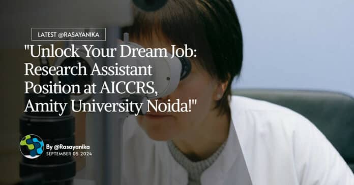 AICCRS Chemistry Research Assistant Job Opening - Apply Online