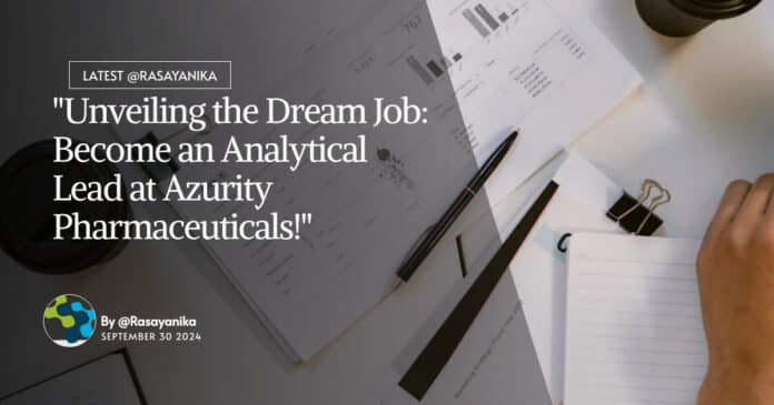 "Unveiling the Dream Job: Become an Analytical Lead at Azurity Pharmaceuticals!"