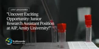 "Uncover Exciting Opportunity: Junior Research Assistant Position at AIP, Amity University!"