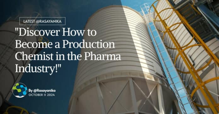 "Discover How to Become a Production Chemist in the Pharma Industry!"
