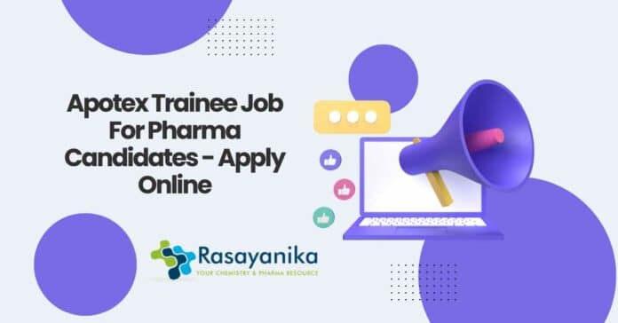 Apotex Trainee Job For Pharma