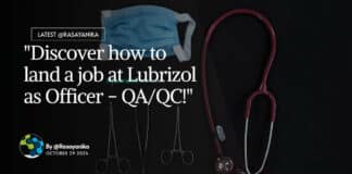 "Discover how to land a job at Lubrizol as Officer - QA/QC!"