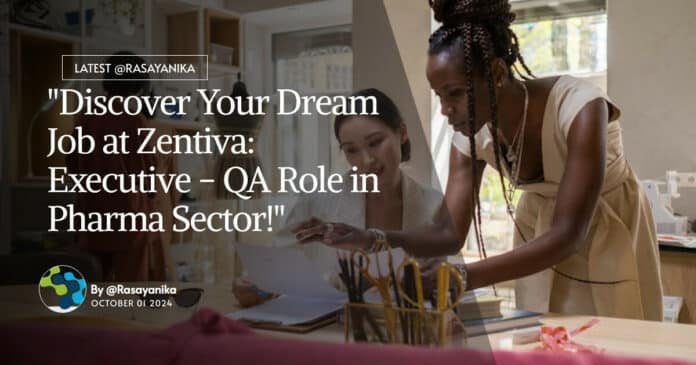 Zentiva Executive QA Role - Pharma & Chemistry Apply Online